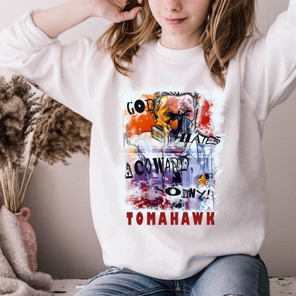 Tomahawk God Hates A Coward Awesome Shirts