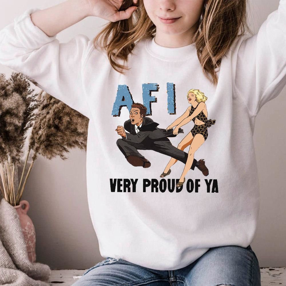 Very Proud Of Ya Afi Limited Edition T-shirts
