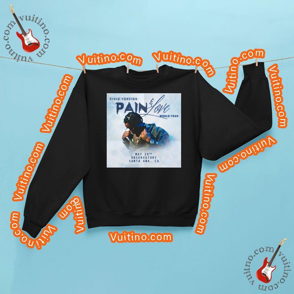 Fivio Foreign The Pain Love Tour Shirt