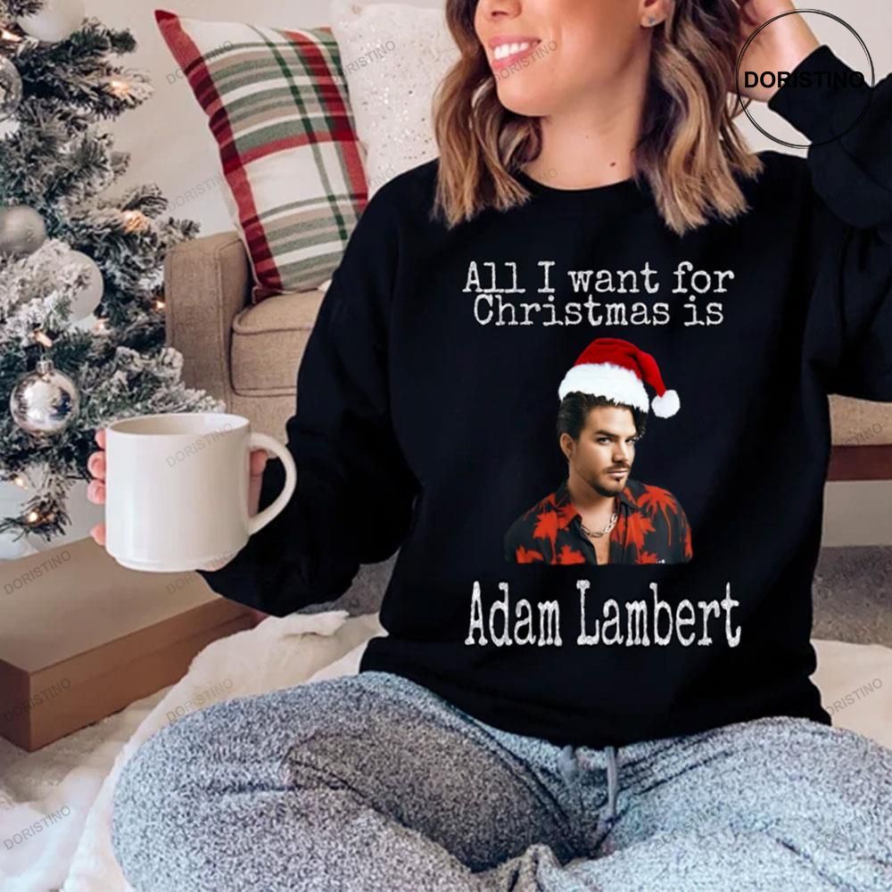 All I Want For Christmas Is Adam Lambert Shirt