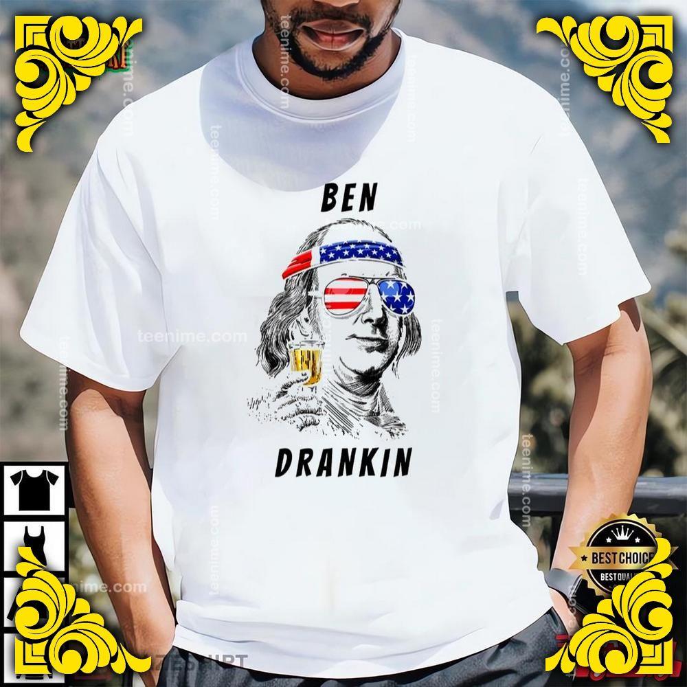 Ben Drankin Funny 4th Of July Shirt Usa President Shirt