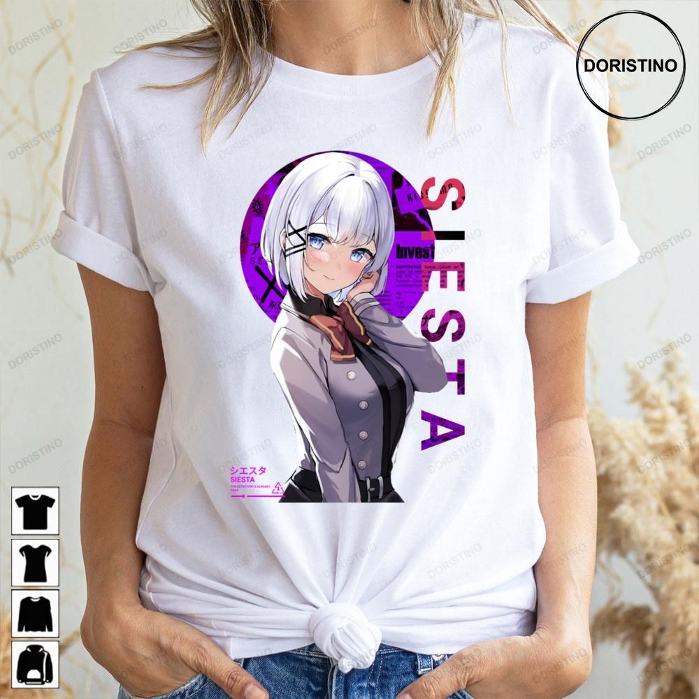 Siesta The Detective Is Already Dead Anime Awesome Shirts