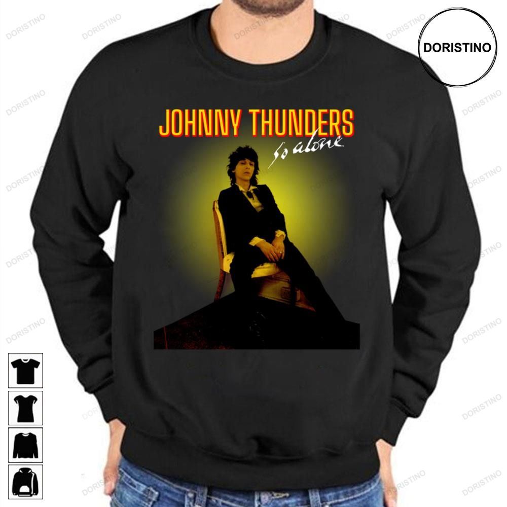 So Alone Johnny Thunders Awesome Shirts