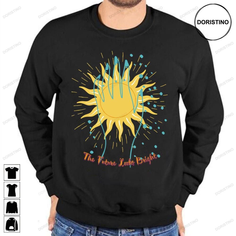 The Future Loooks Bright Limited Edition T-shirts