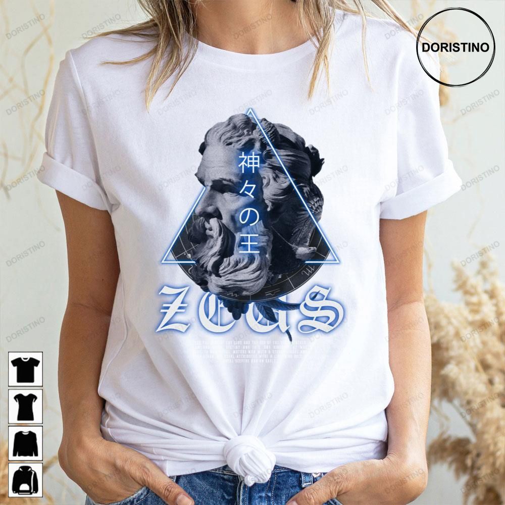The Greek God Of Thunder Zeus King Of Gods Awesome Shirts