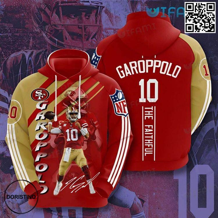 49ers Jimmy Garop The Faithful San Francisco 49ers Gift Limited Edition 3D Hoodie