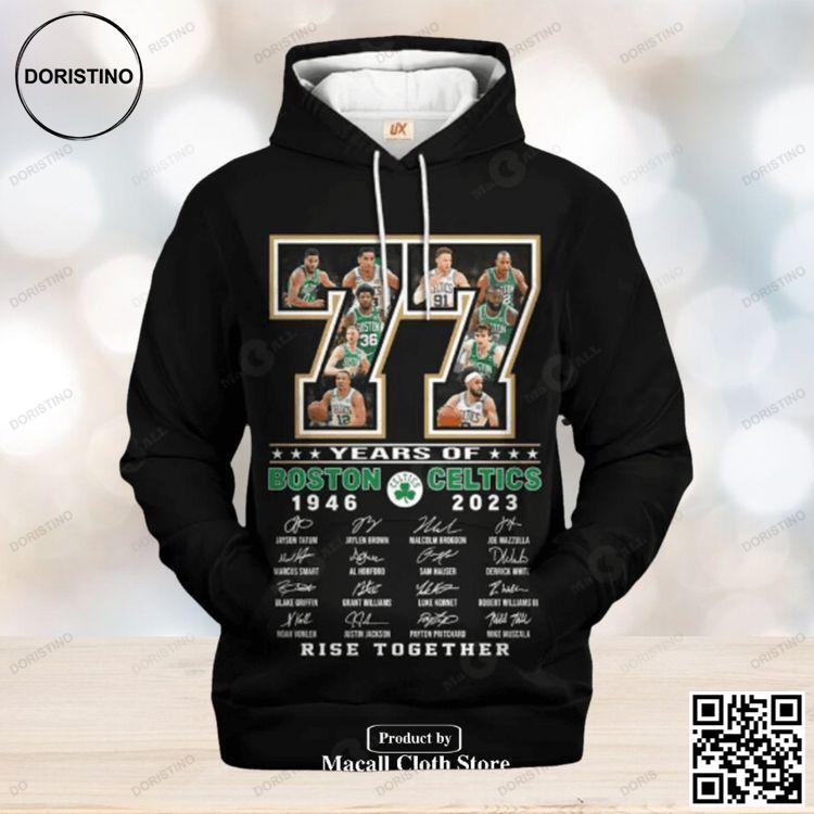 77 Years Of Boston Celtics 1946 2023 Signatues Rise Together Jogger 3d Awesome 3D Hoodie