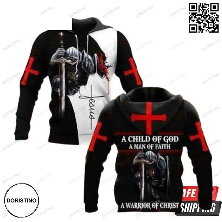 A Child Of God A Man Of Faith A Warrior Of Christ Limited Edition 3D Hoodie