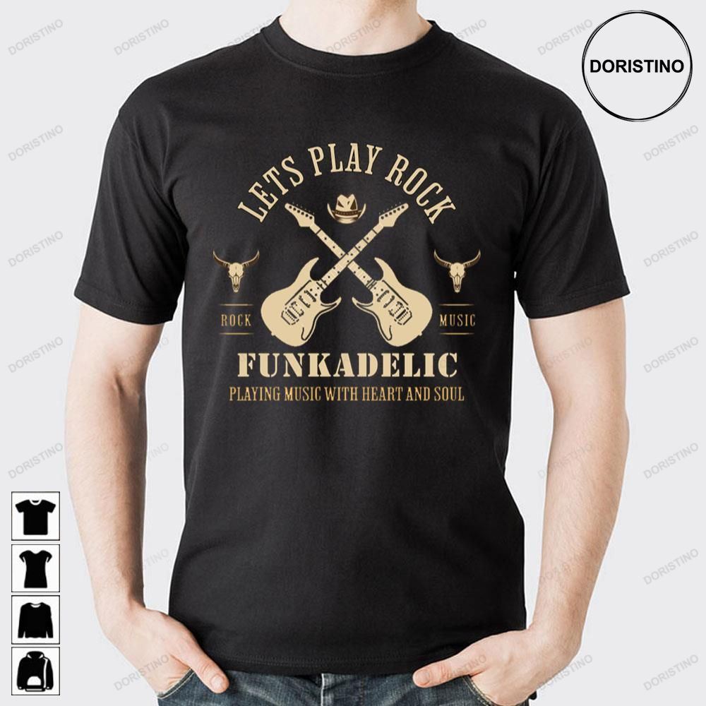 Lets Play Rock Funkadelic Limited Edition T-shirts