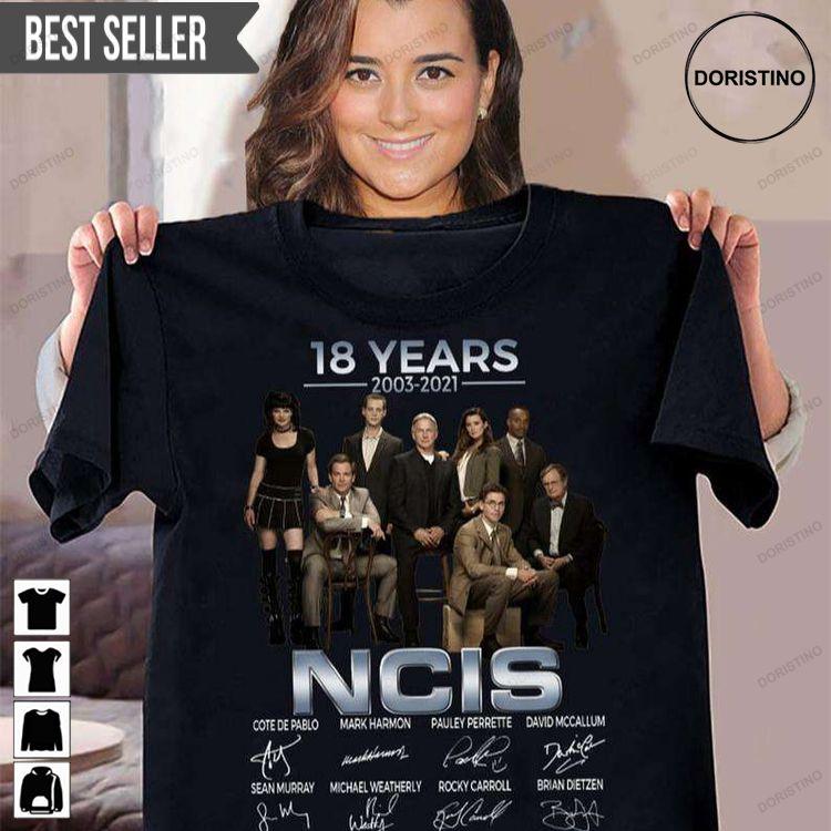 18 Years 2003-2021 Ncis Signatures Unisex Doristino Limited Edition T-shirts