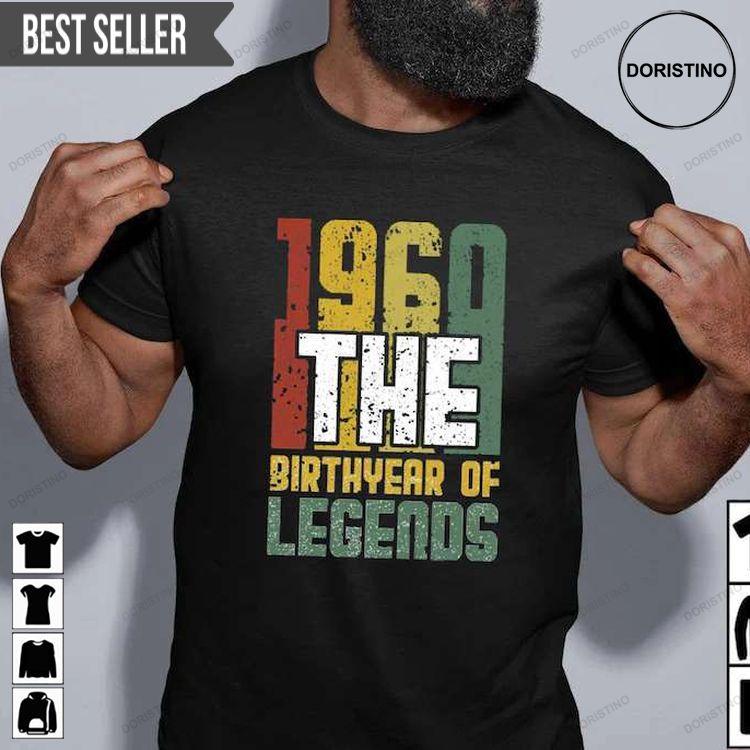 1960 The Birthyear Of Legends Unisex Doristino Limited Edition T-shirts