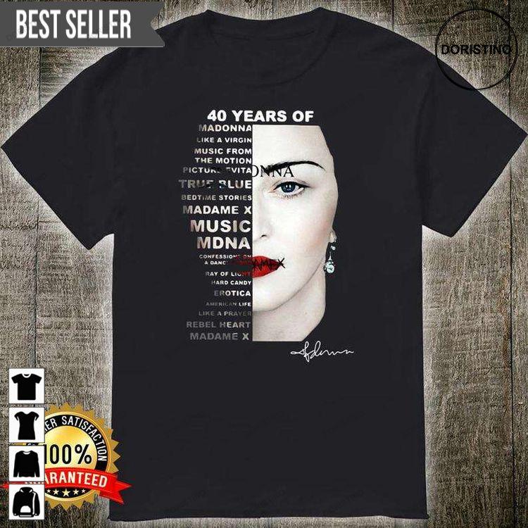 40 Years Of Madonna Doristino Awesome Shirts