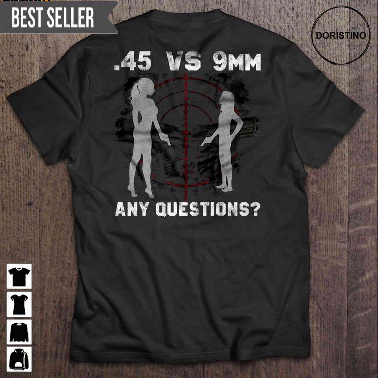 45 Vs 9mm Any Questions Gun Girl Short Sleeve Doristino Limited Edition T-shirts