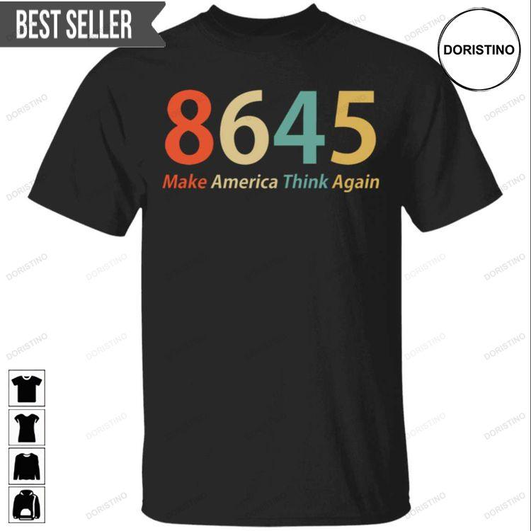 86 45 Make America Think Again Unisex Doristino Trending Style