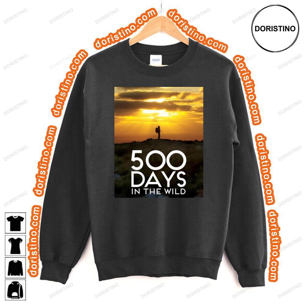 500 Days In The Wild Shirt