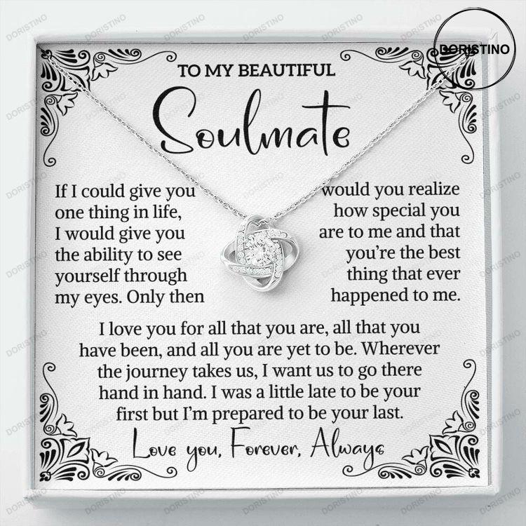 To My Beautiful Soulmate Soulmate Gift Soulmate Jewelry Soulmate Necklace Love Knot Necklace Doristino Limited Edition Necklace