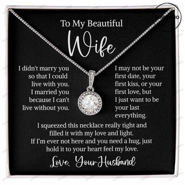 To My Beautiful Wife Necklace Eternal Love Necklace Gift For Wife Gift For Soulmate Gift For Her Doristino Awesome Necklace