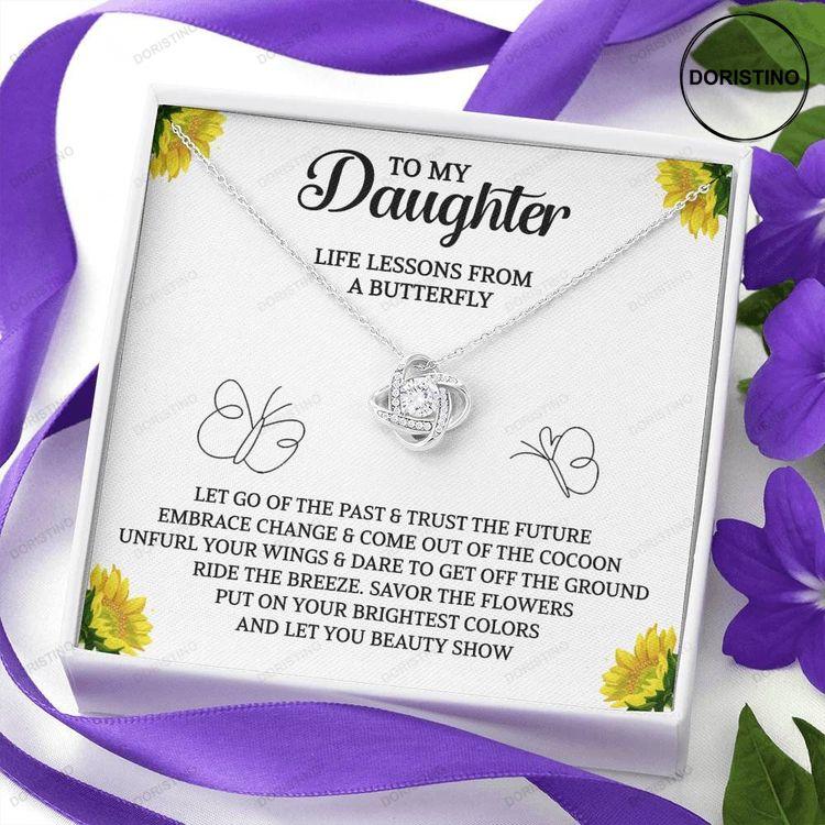 To My Daughter Life Lessons From Butterflies Message With Love Knot Necklace Doristino Limited Edition Necklace
