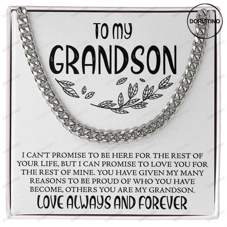 To My Grandson Gift Gift For Grandson From Grandma Grandpa Cuban Link Chain For Birthday Graduation Holiday Grandson Jewelry Doristino Limited Edition Necklace