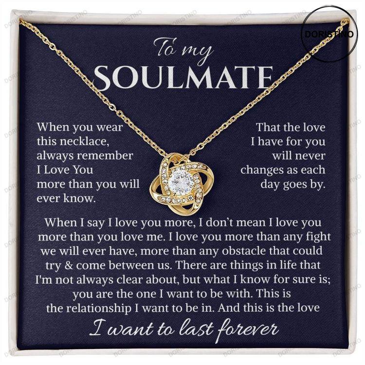 To My Soulmate Gift Love Knot Necklace With Message Card I Love You More Quote Doristino Limited Edition Necklace