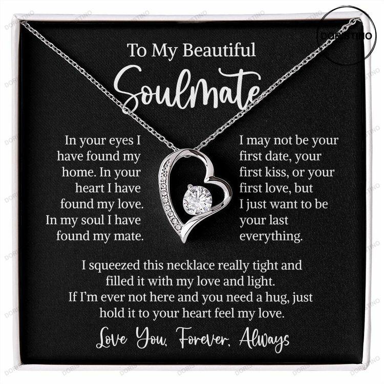 To My Soulmate Necklace Forever Love Necklace Valentine Gift For Wife Gift For Soulmate Gift For Her Doristino Limited Edition Necklace