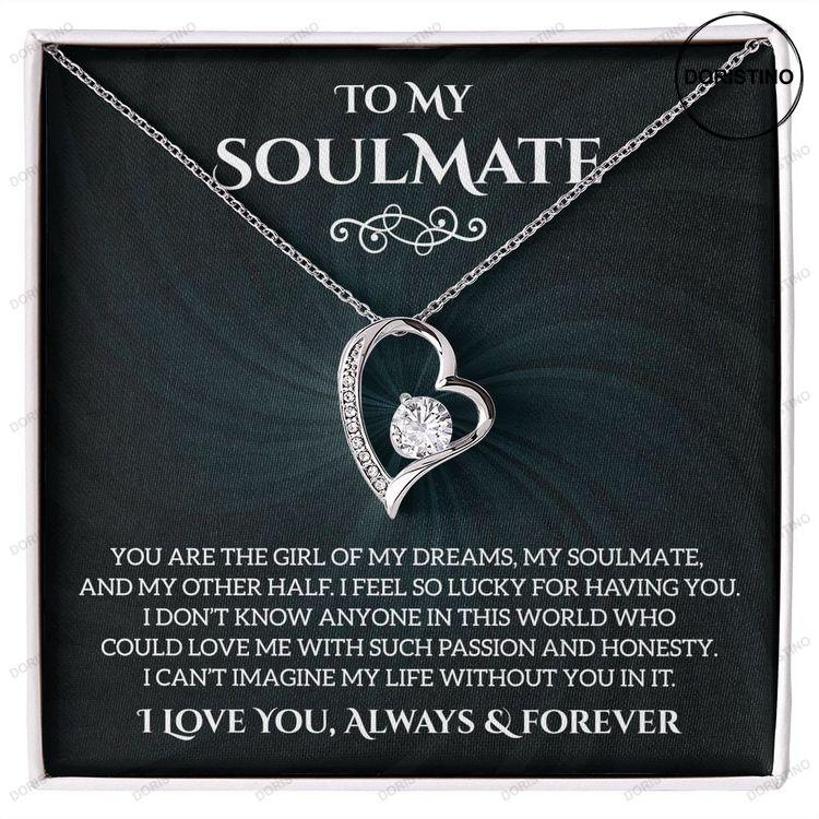 To My Soulmate Necklace Gift For Wife Girlfriend Fiancée Anniversary Necklace Soulmate Gift Soulmate Necklace Forever Love Necklace Doristino Limited Edition Necklace