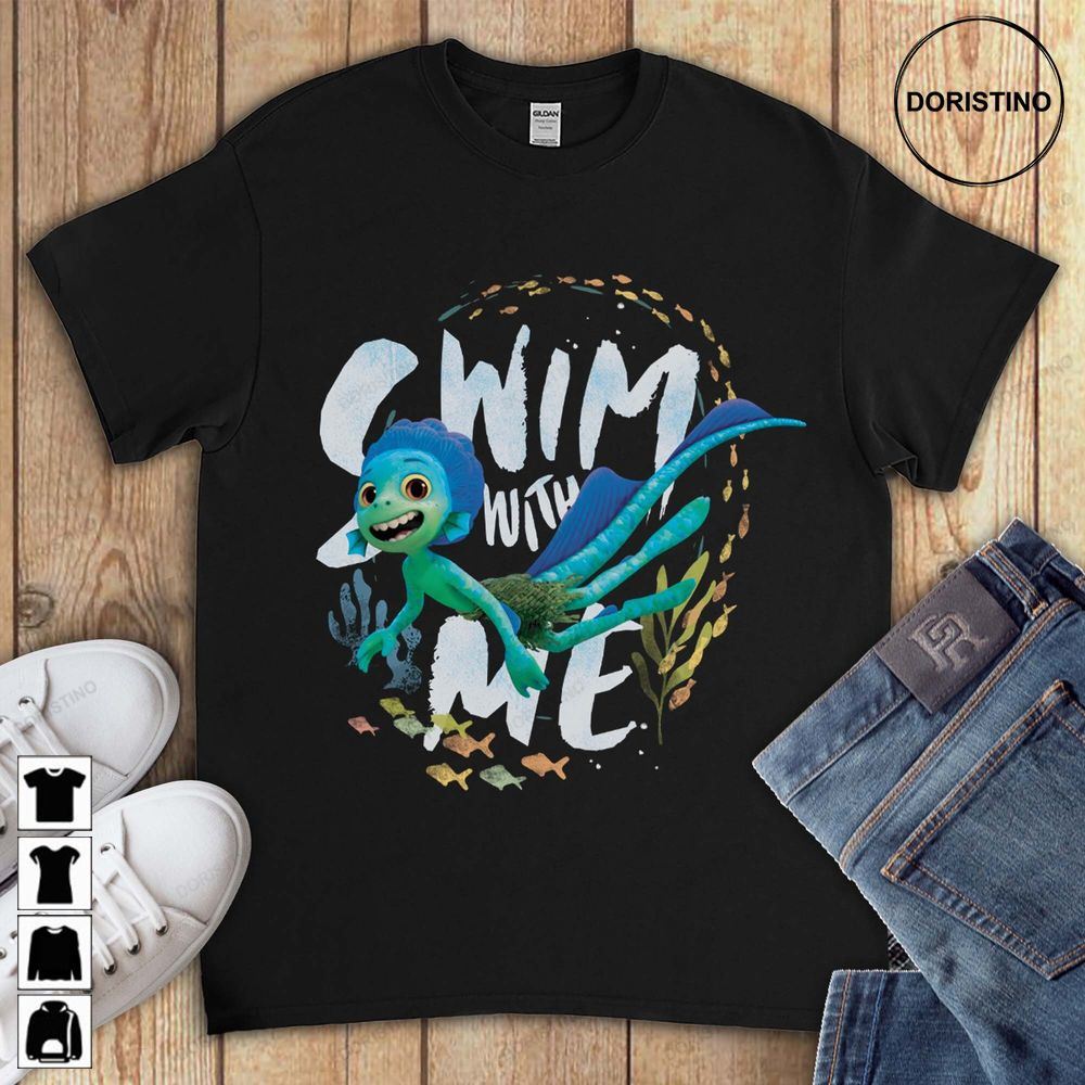 Disney Luca Sea Monster Swim With Me Funny Movies Unisex Gift For Men Women Awesome Shirts
