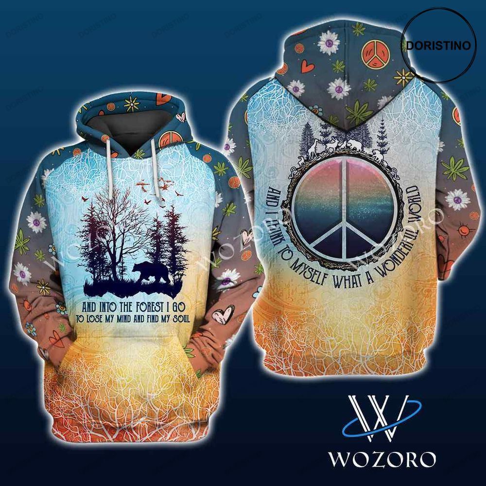 And Into The Forest I Go To Lose My Mind And Find My Soul Awesome 3D Hoodie