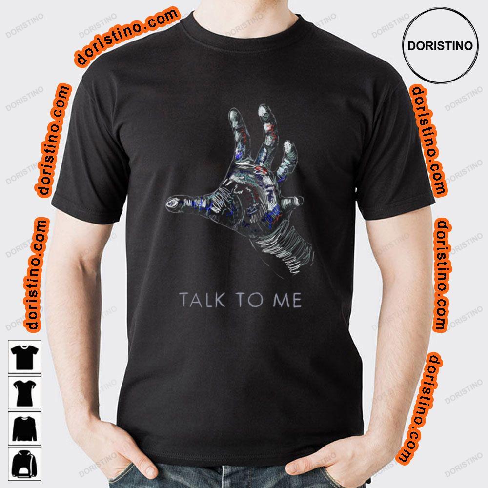 Art Talk To Me Hoodie Tshirt Sweatshirt