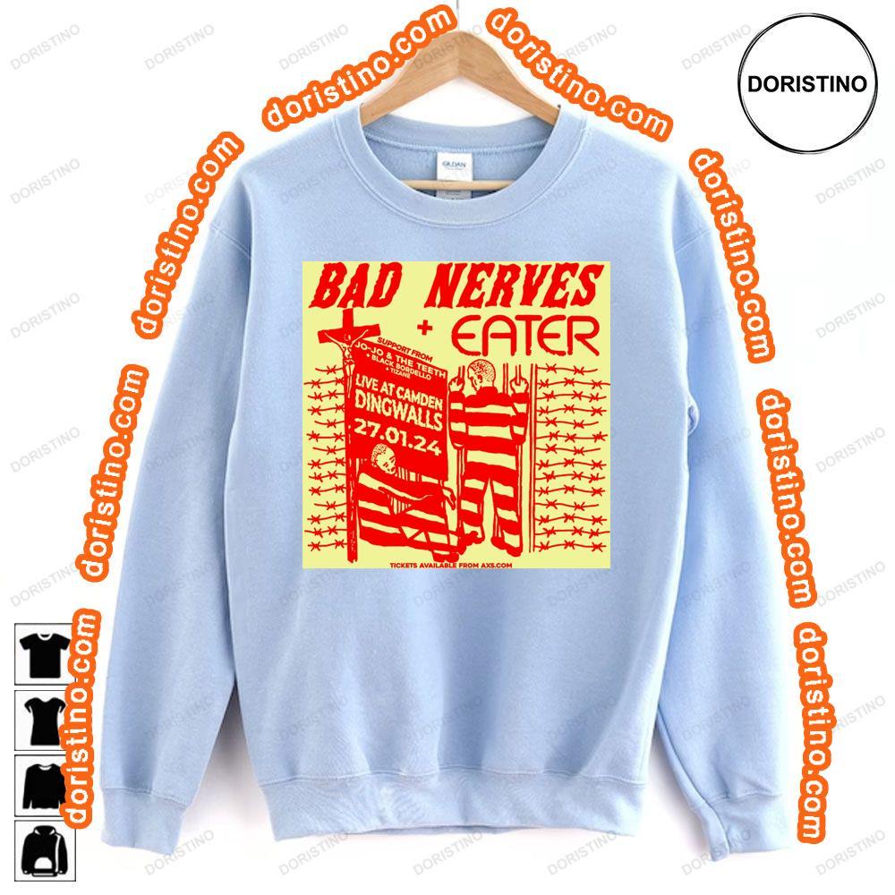 Bad Nerves Eater 2024 Hoodie Tshirt Sweatshirt