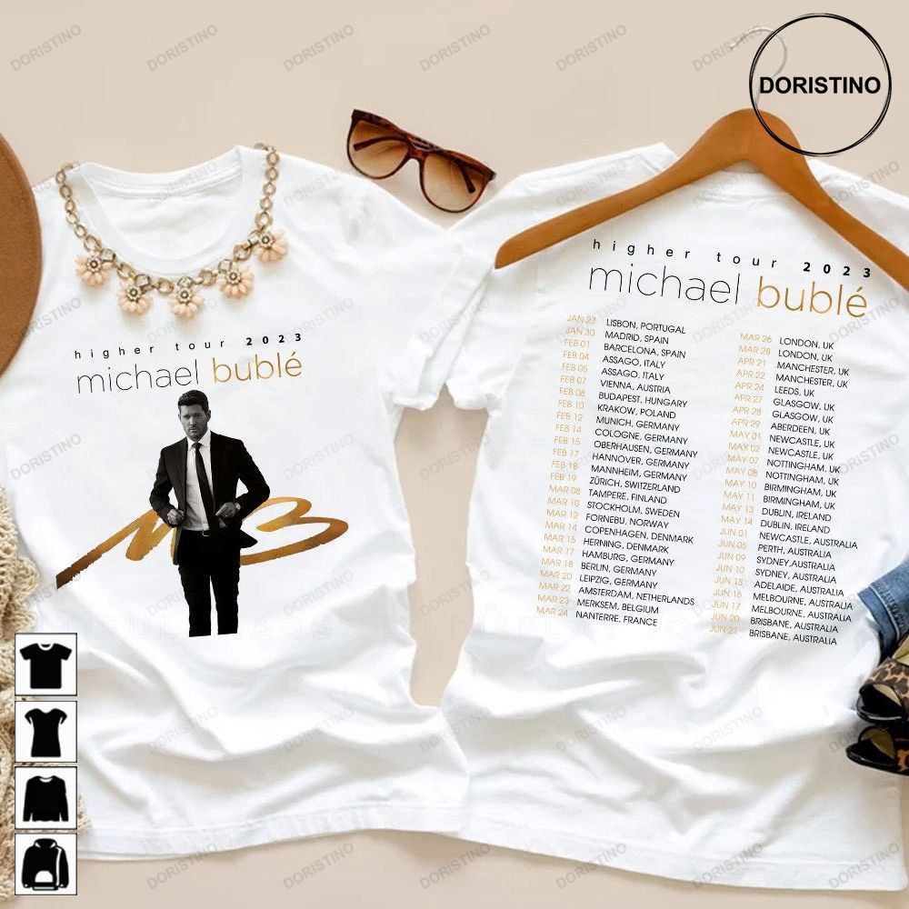 2023 Michael Bublé Higher European Tour Michael Bublé Tour 2023 Michael Bublé 2023 Music Tour Lover Limited Edition T-shirts
