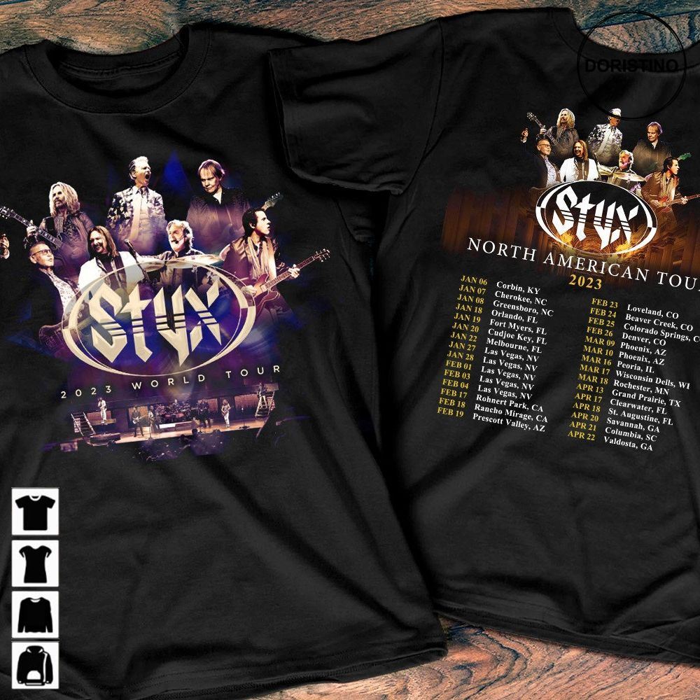 2023 Styx World Tour Styx North American Tour 2023 Styx Tour 2023 Styx Tour 2023 Rock Tour Music Tour Awesome Shirts