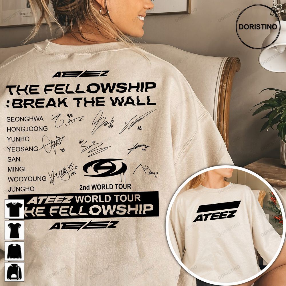 Ateez Fellowship 2022 Ateez World Tour Ateez Break The Wall Ateez Ateez Awesome Shirts