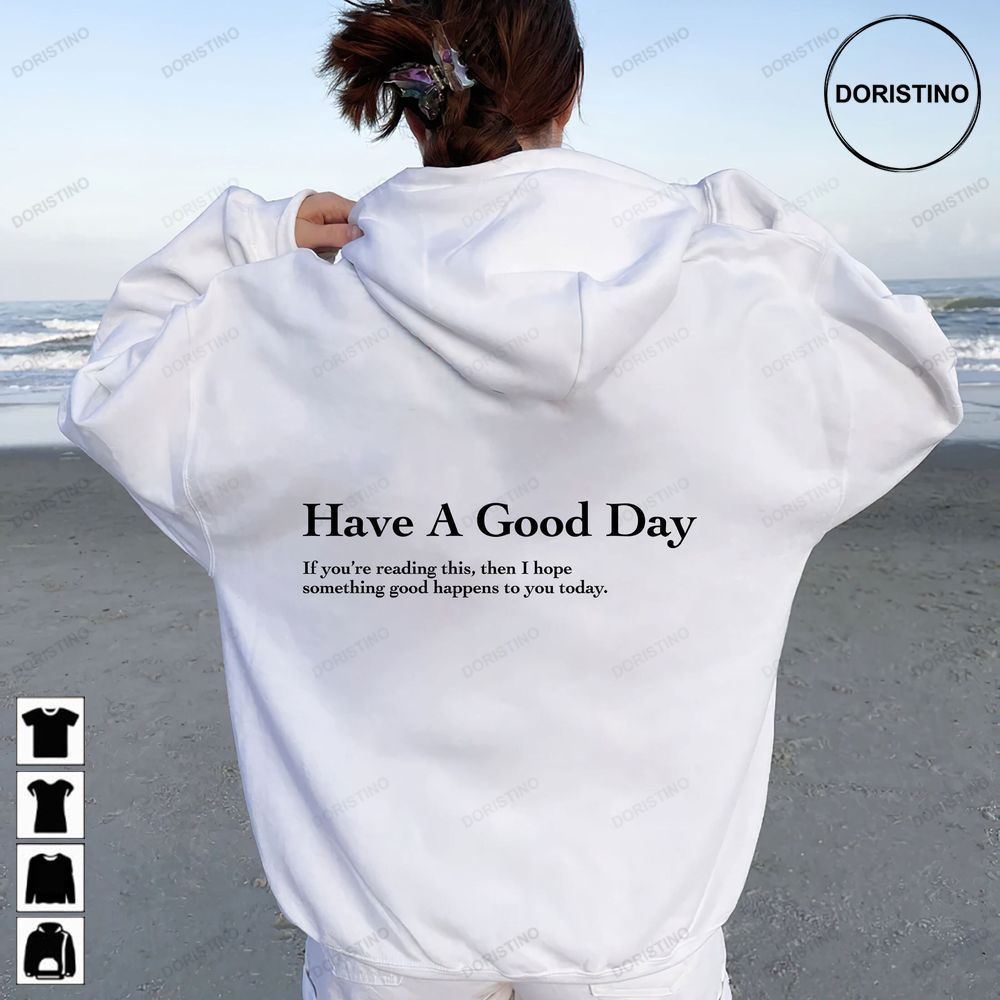 File Digital File Have A Good Day Dear Person Behind Me Positive Message Inspirational Word's On Tee Positive Sayings Awesome Shirts