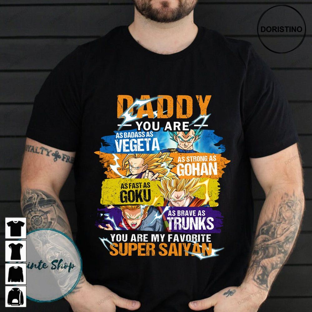 Daddy You Are The Best Super Saiyan Gohan Goku Vegeta Awesome Shirts