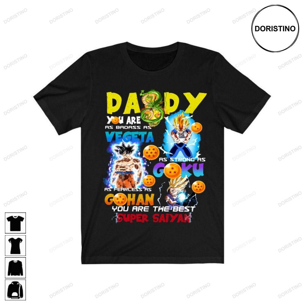 Daddy You Are The Best Super Saiyan Unisex Vegeta Limited Edition T-shirts