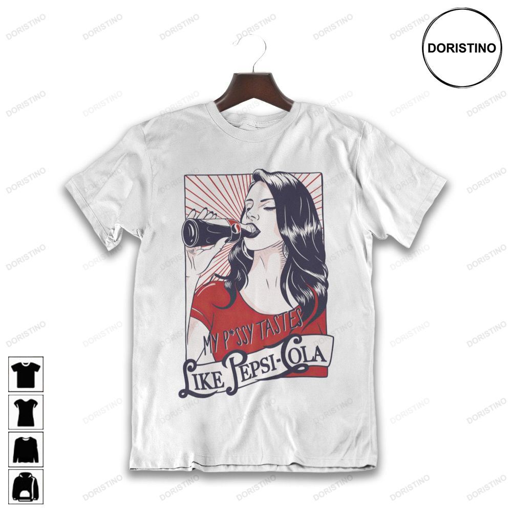 Lana Del Rey My Pssy Tastes Like Pepsi 90s Unisex Limited Edition T-shirts