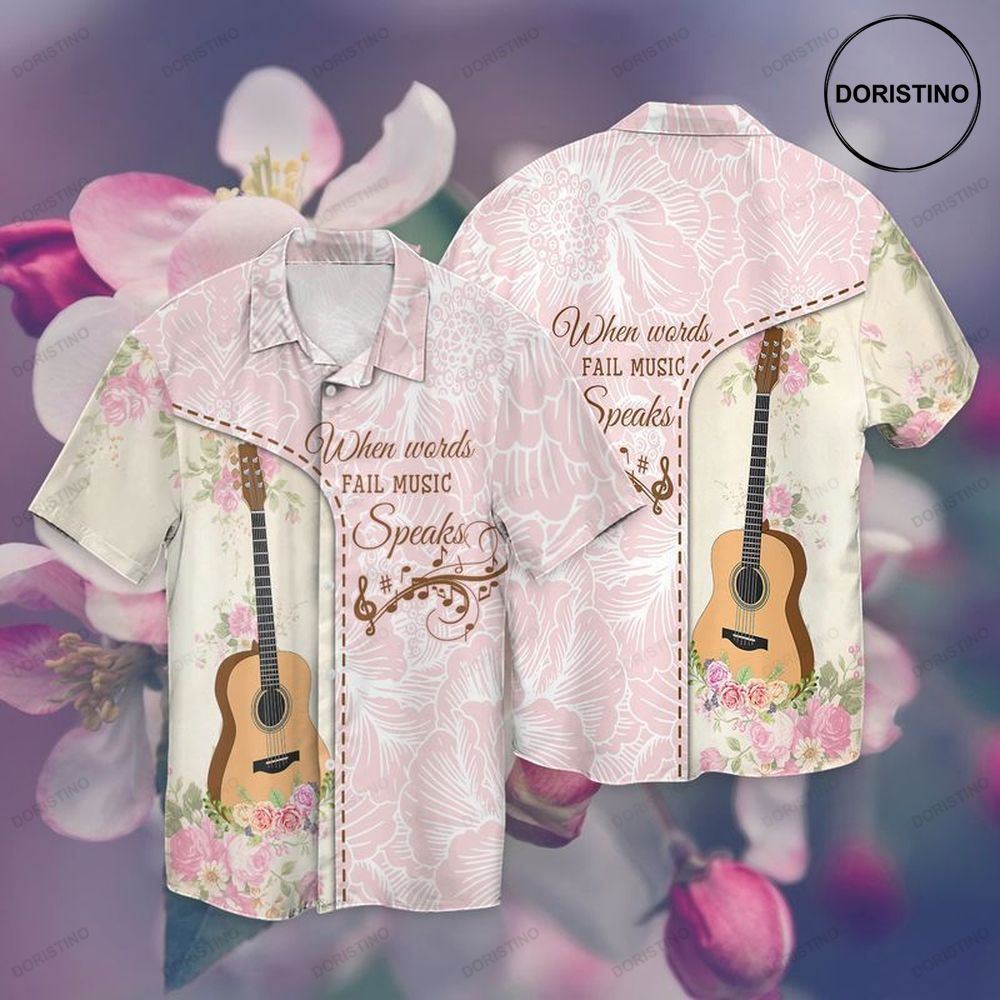 Love Guitar When Words Fail Music Speaks Limited Edition Hawaiian Shirt