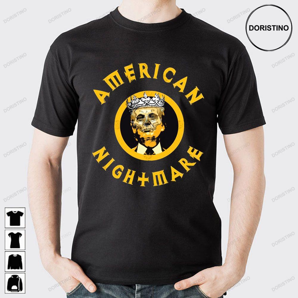 American Nightmare Trump 2 Doristino Tshirt Sweatshirt Hoodie
