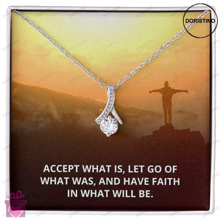 Accept What Is Let Go Of What Was Alluring - 925 Sterling Silver Necklace Doristino Limited Edition Necklace