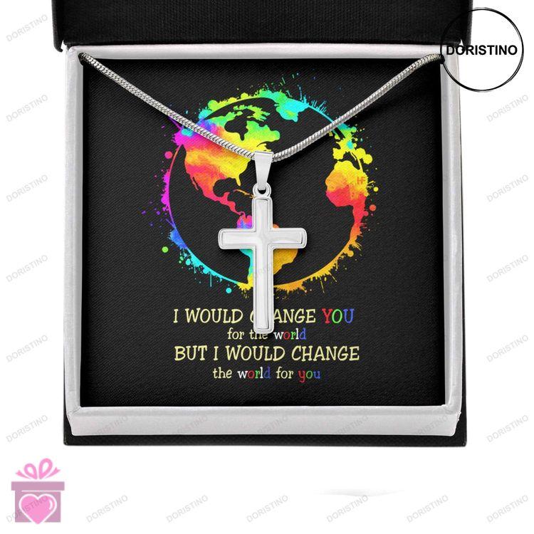Awareness Necklace I Would Change The World For You V2 Meaningful Autism Message Card Cross Necklace Doristino Limited Edition Necklace