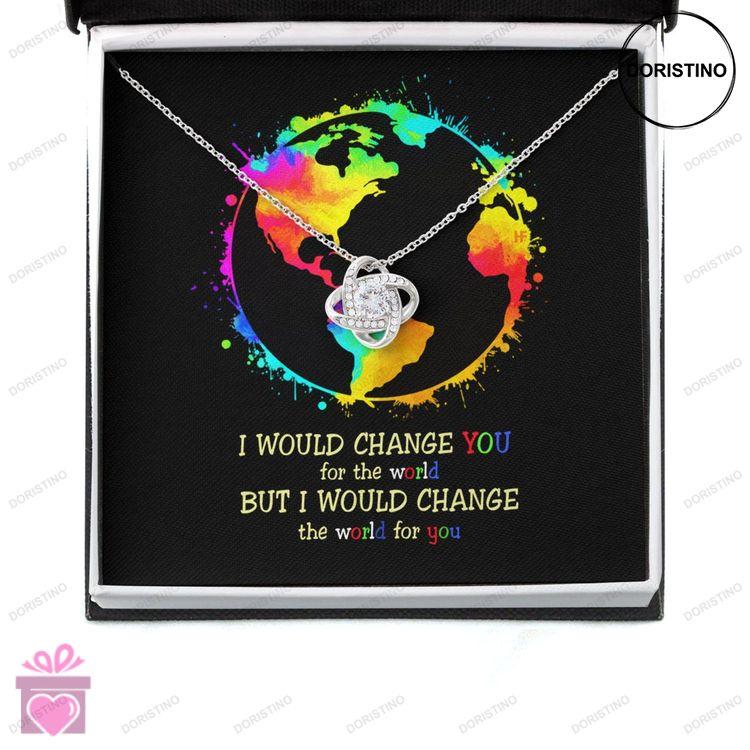 Awareness Necklace I Would Change The World For You V2 Meaningful Autism Message Card Love Knot Neck Doristino Awesome Necklace