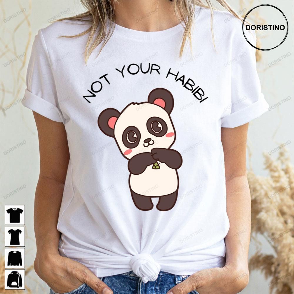 Panda Not Your Habibi Limited Edition T-shirts