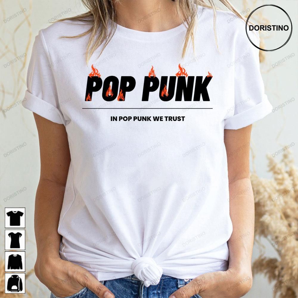 Pop Punk In Pop Punk We Trust Awesome Shirts