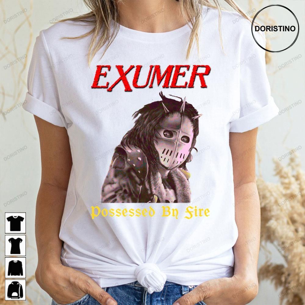 Possessed By Fire Exumer Awesome Shirts