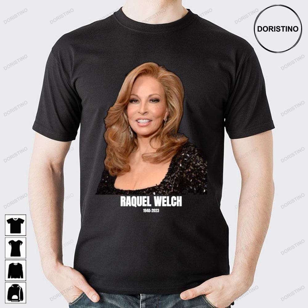 Raquel Welch 1940 Rip Limited Edition T-shirts