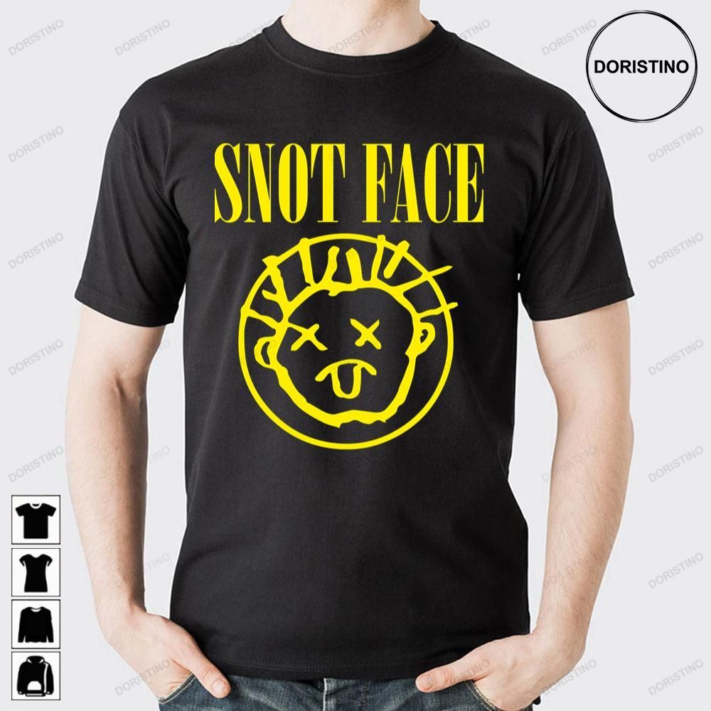 Snot Face Nirvana Awesome Shirts