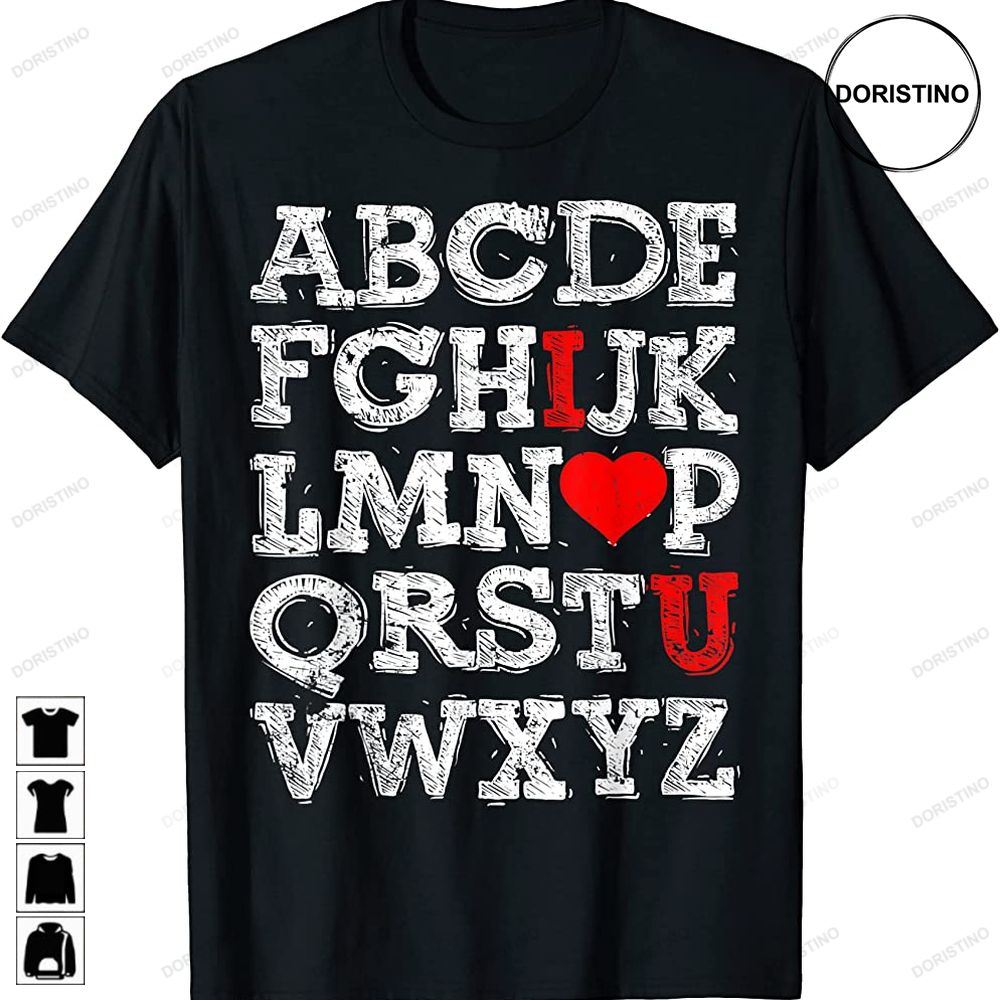 Abc Alphabet I Love You English Teachers Kids Valentines Day Awesome Shirts