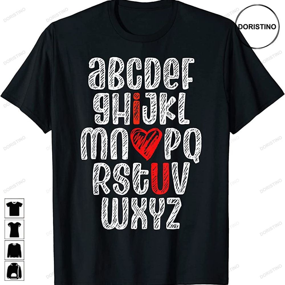 Abc Chalk Alphabet I Love You English Teacher Valentines Day Limited Edition T-shirts