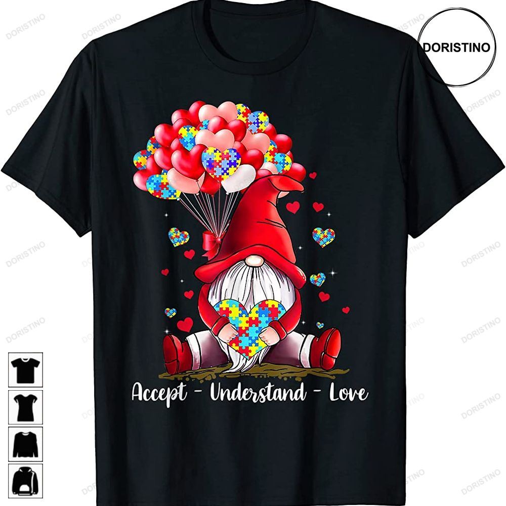 Accept Understand Love Autism Awareness Gnome Valentines Day Limited Edition T-shirts
